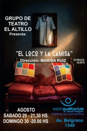EL LOCO Y LA CAMISA - 29 Y 30 de Agosto -