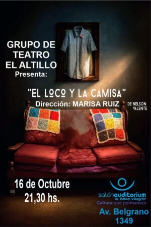 «EL LOCO Y LA CAMISA» 16 de Octubre - 21,30 hs.